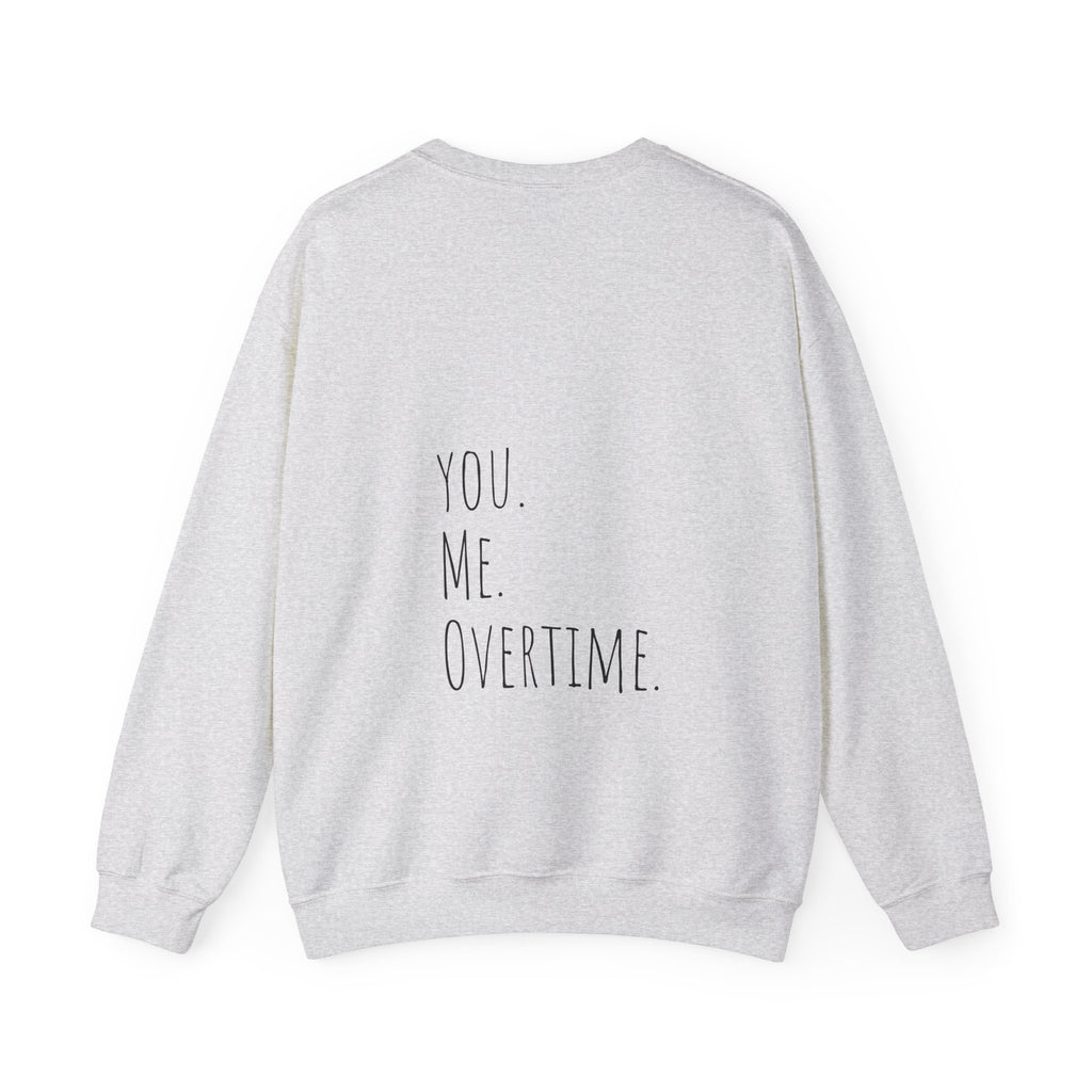 Be the Shane to my Ilya Crewneck Sweatshirt