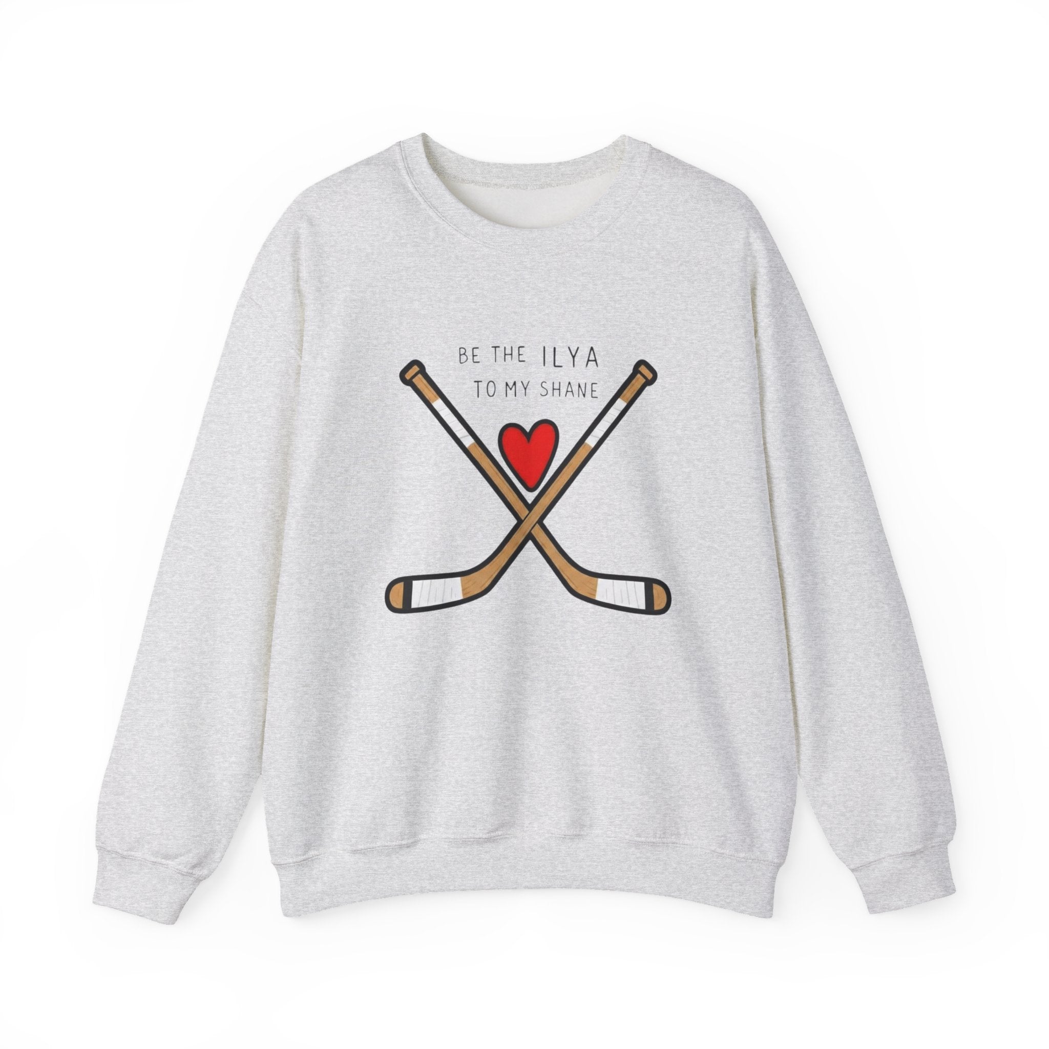 Be the Ilya to my Shane Crewneck Sweatshirt
