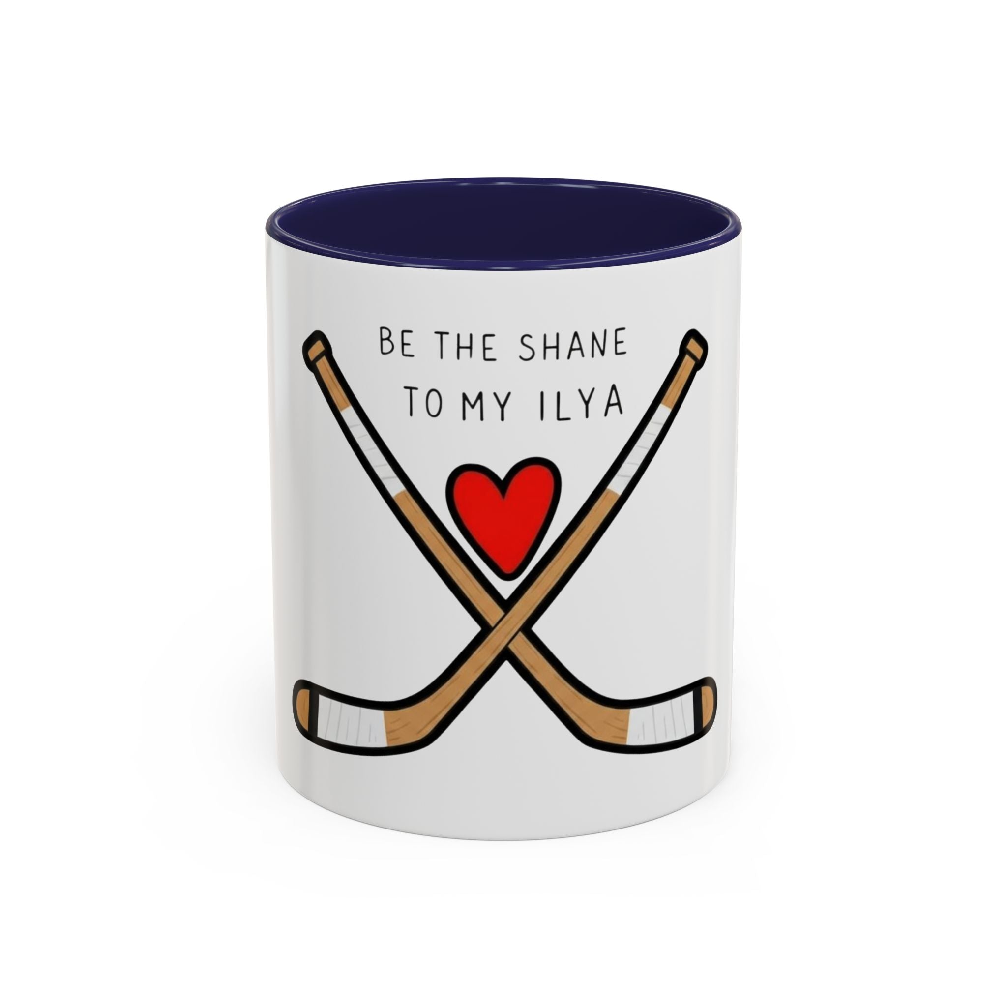Be the Shane to My Ilya Accent Coffee Mug