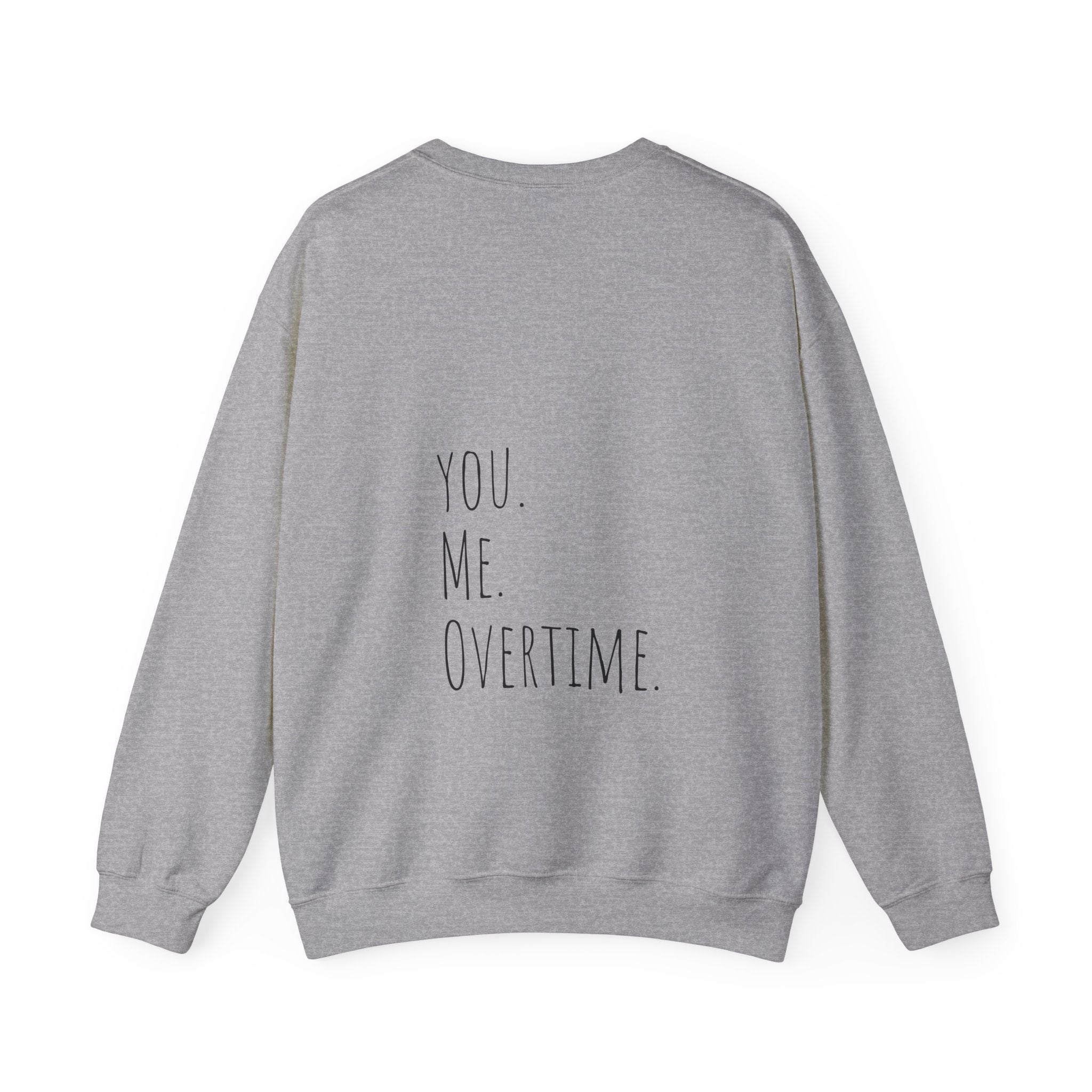 Be the Ilya to my Shane Crewneck Sweatshirt