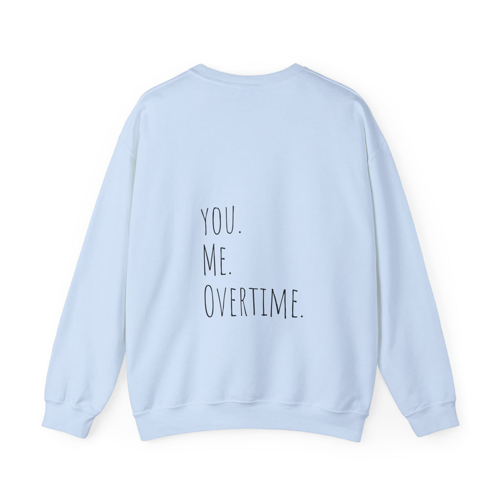 Be the Shane to my Ilya Crewneck Sweatshirt