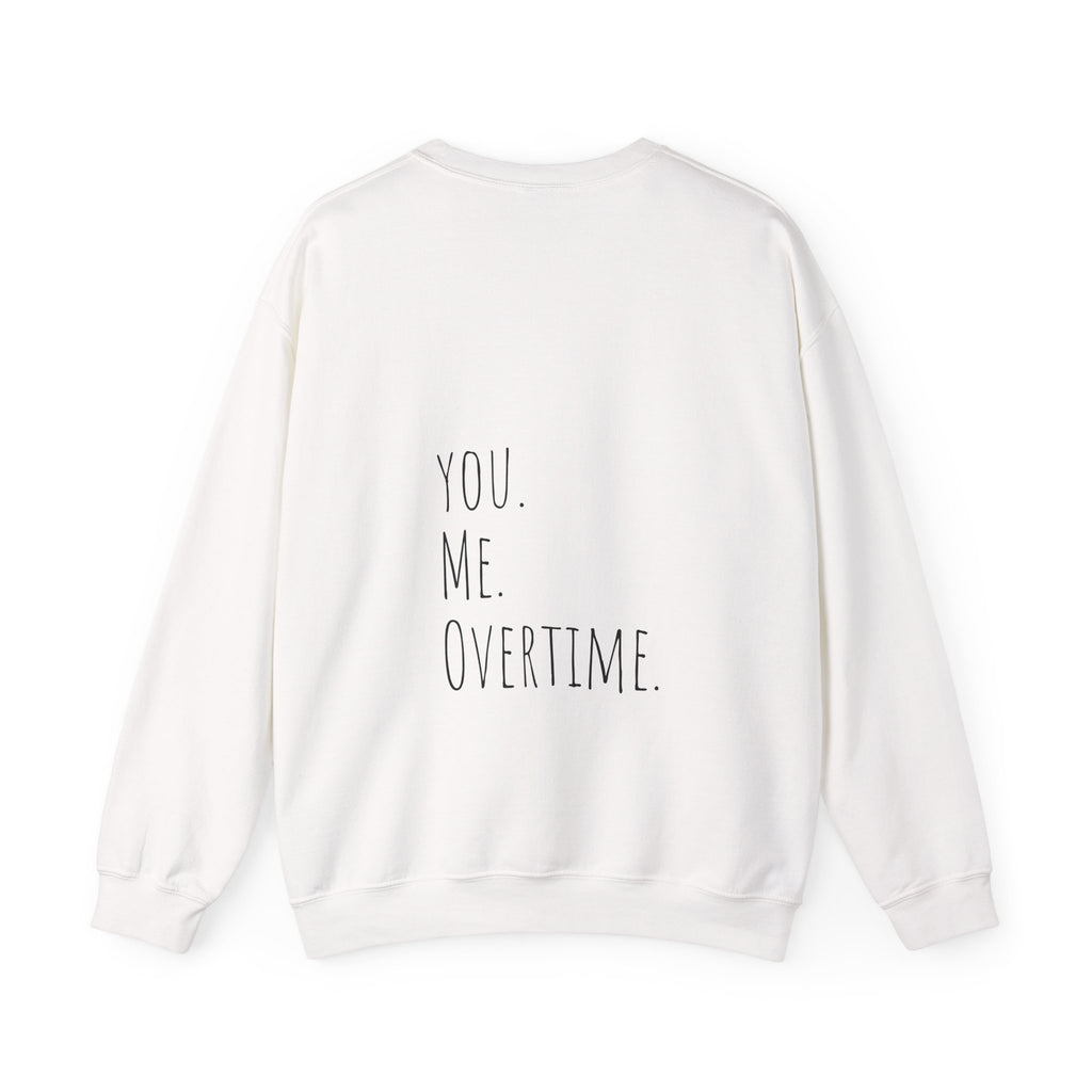 Be the Ilya to my Shane Crewneck Sweatshirt